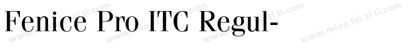 Fenice Pro ITC Regul字体转换